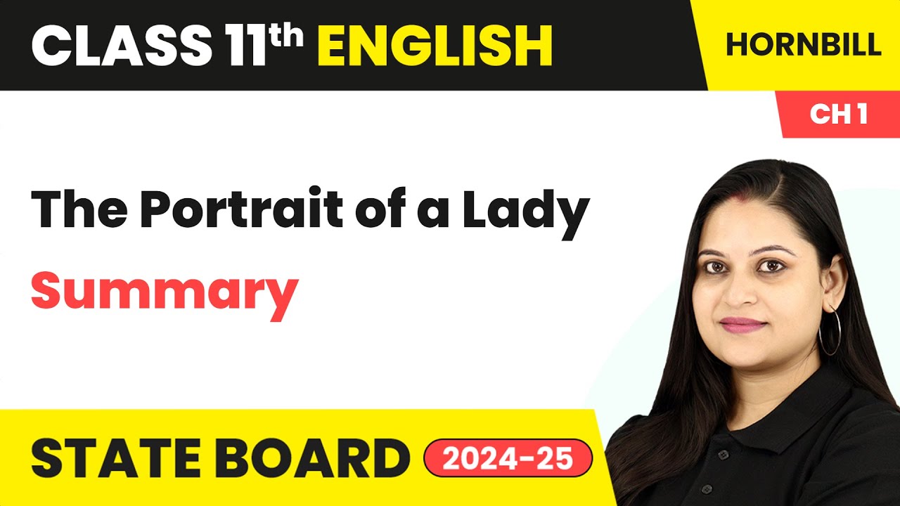 The Portrait of a Lady - Summary | Class 11 English Chapter 1 | Hornbill | State Board 2024-25