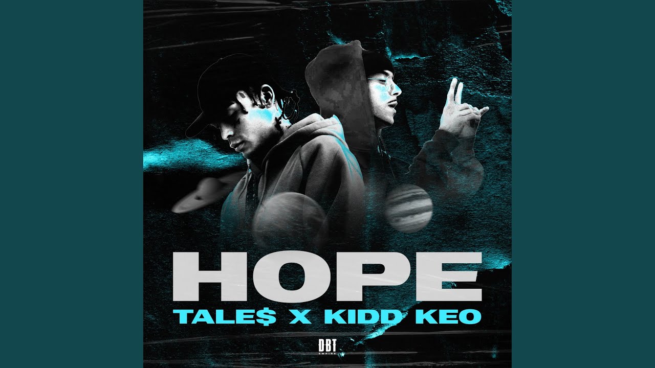 HOPE (with TALE$)