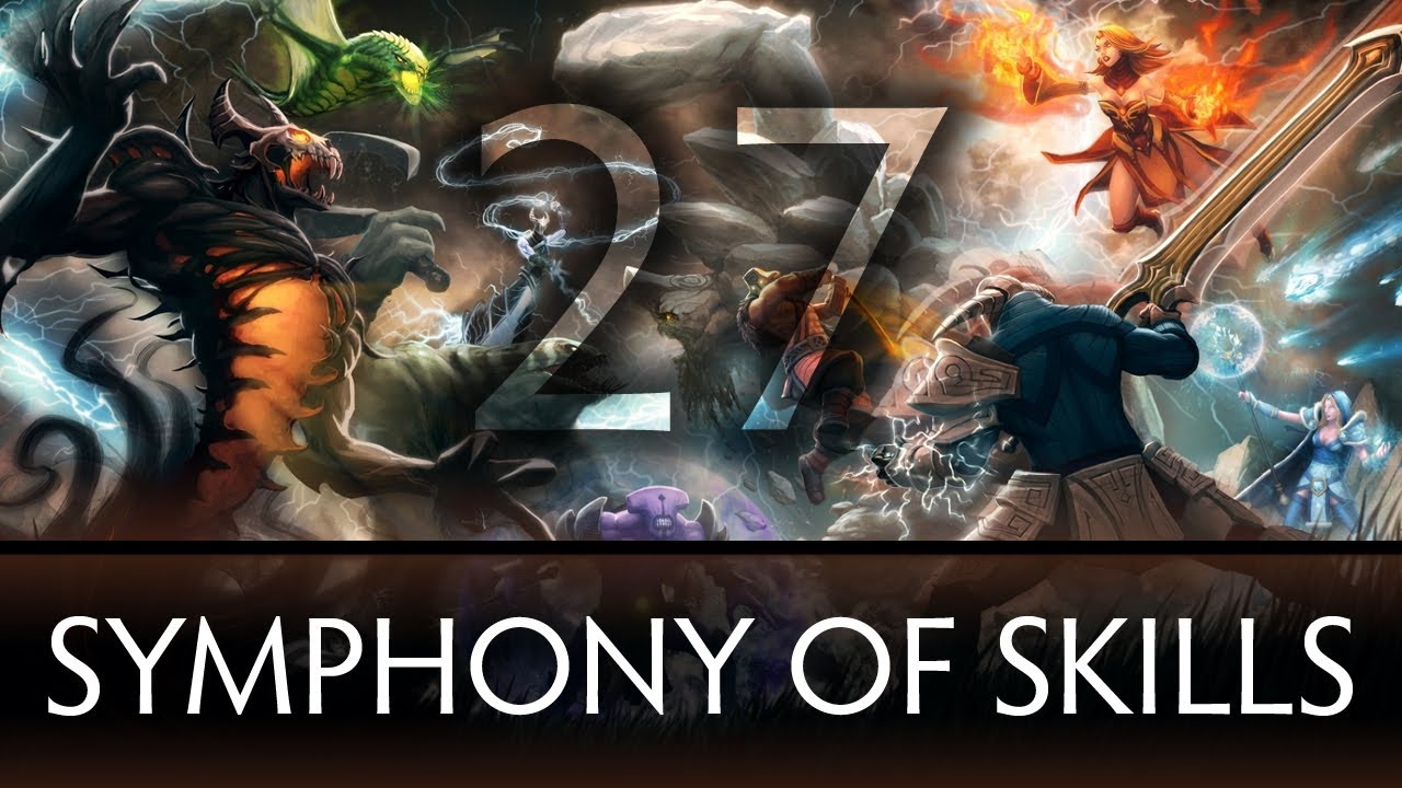 Dota 2 Symphony of Skills 27