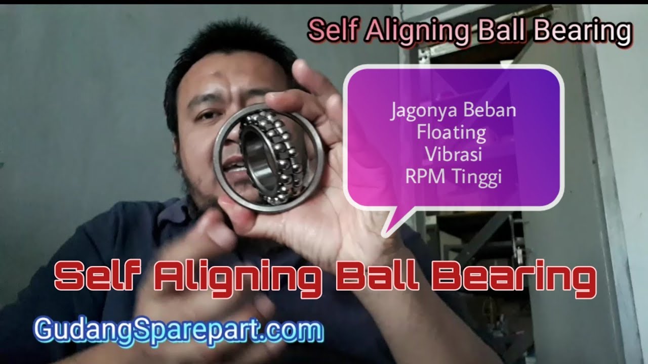 SELF ALIGNING BALL BEARING untuk Beban dengan Vibrasi Tinggi