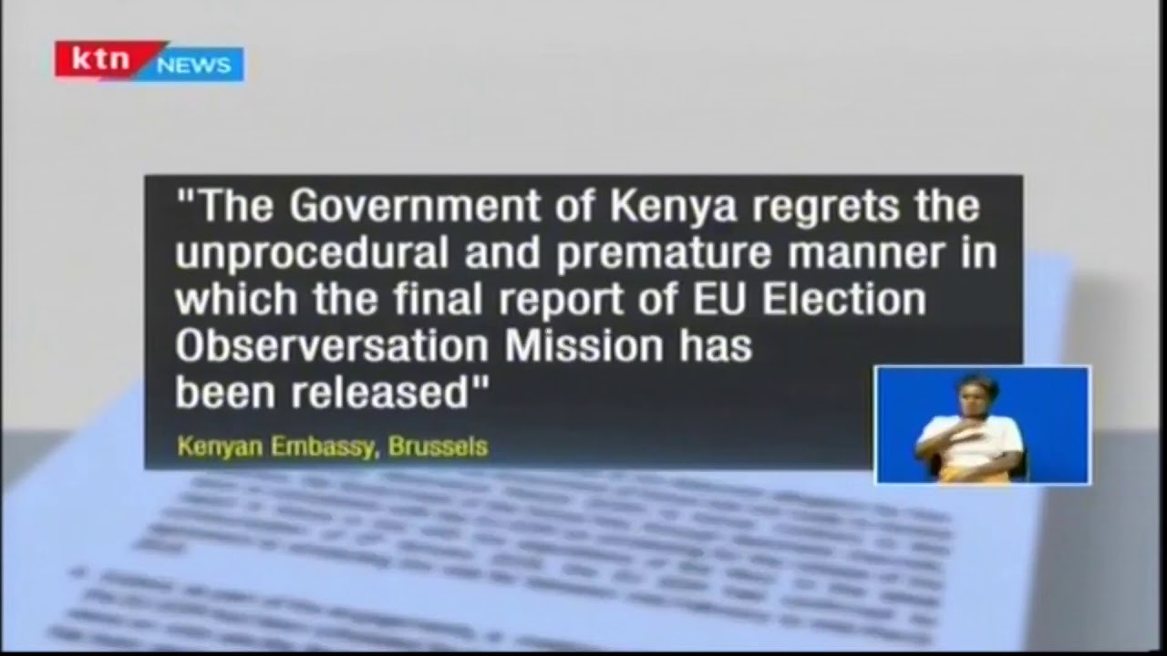 Kenya and EU locked in a bitter diplomatic dispute over claims made by EU chief election observer