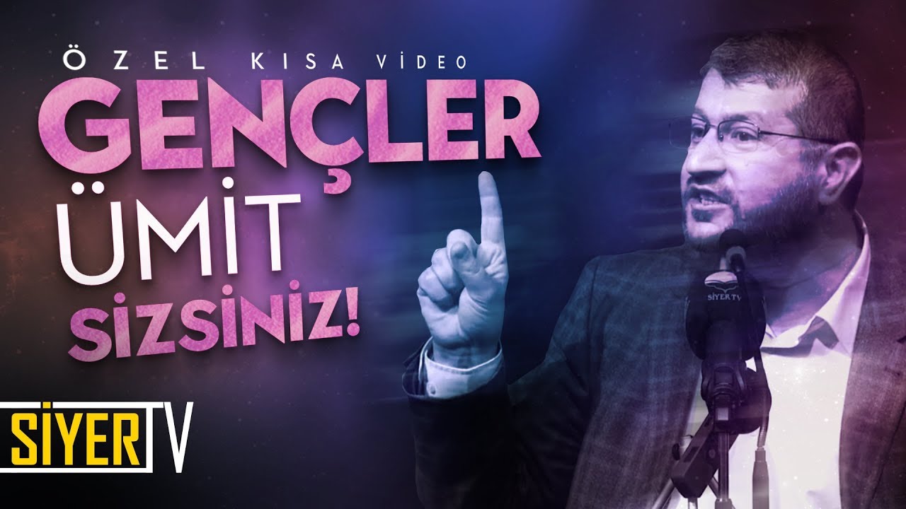 Gençler! Ümit Sizsiniz! | Muhammed Emin Yıldırım