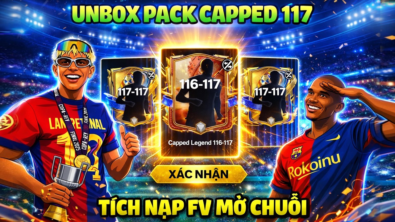 Fc Mobile  - Tích Nạp Mở Chuỗi Pack 117 Và Test Update Pack Mới