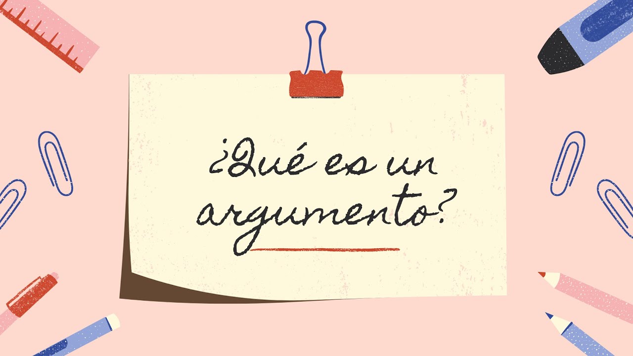 &iquest;Qu&eacute; es un argumento?