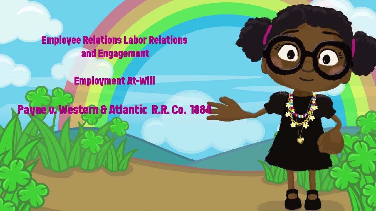 Employment At Will  -  Payne v. Western & Atlantic R.R. Co. (1884)