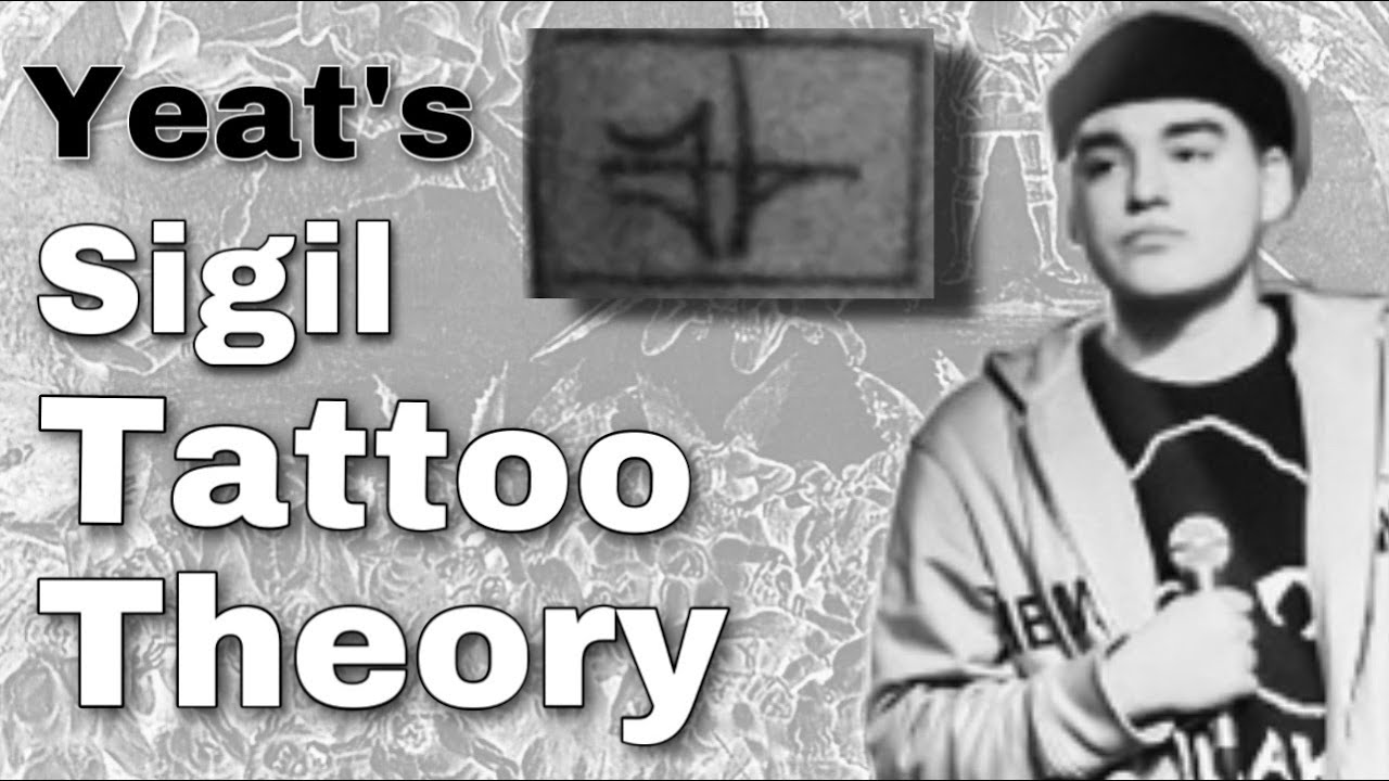 Yeat's Sigil Tattoo Theory