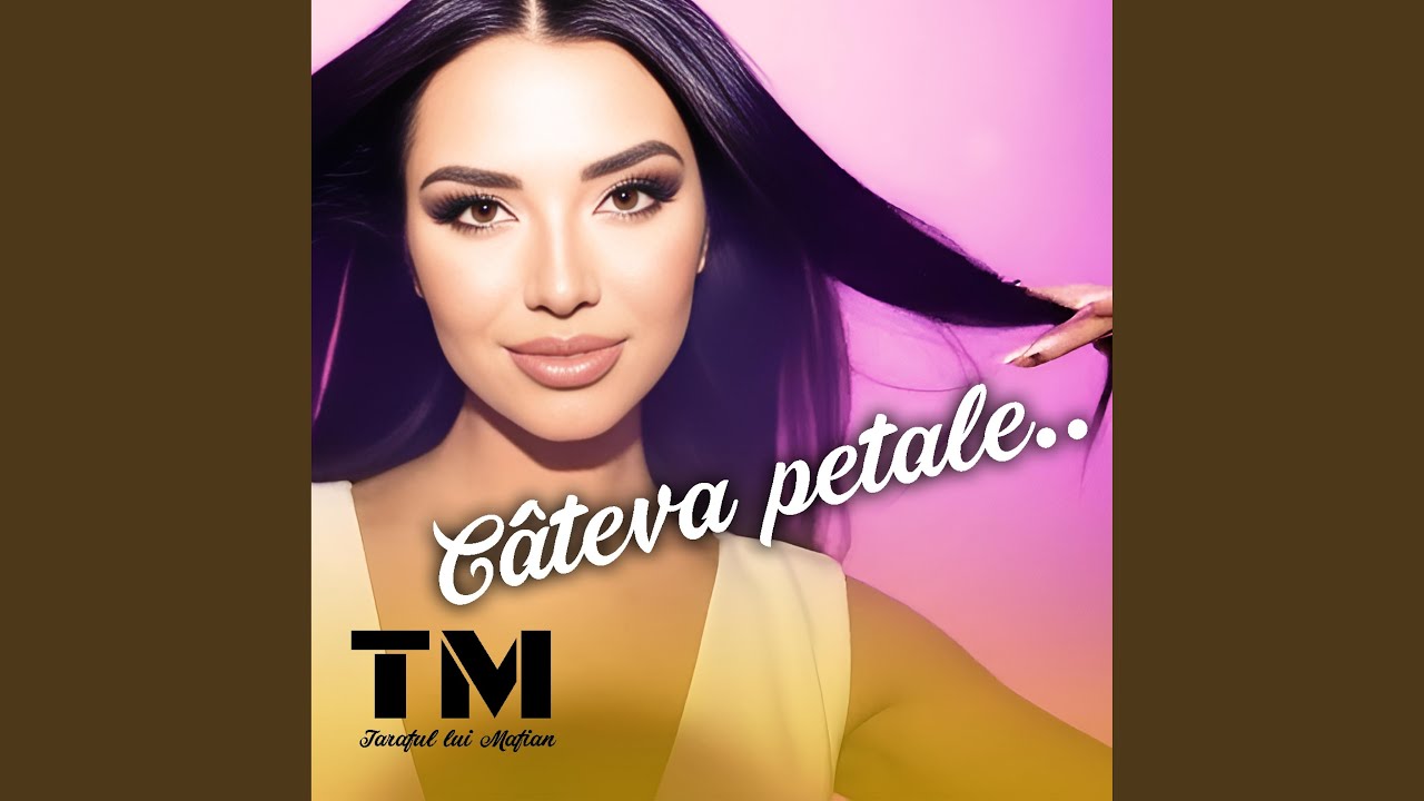 Cateva Petale (Colaj Manele Bomba Taraful lui Mafian)