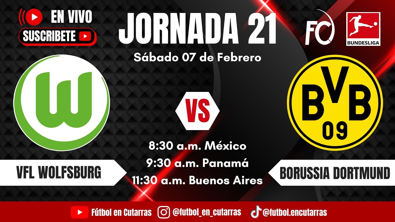 VfL Wolfsburg VS Borussia Dortmund | BUNDESLIGA | Jornada 21