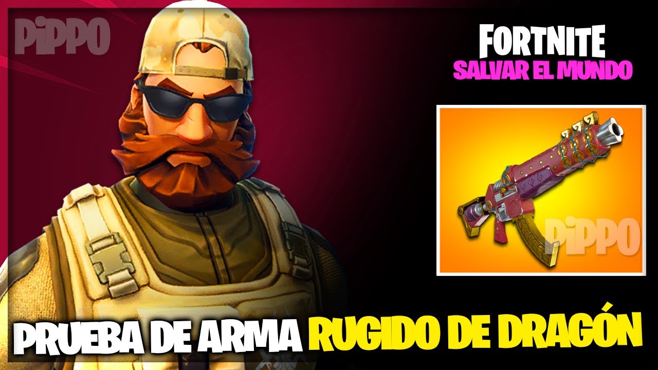 FUSIL DE ASALTO RUGIDO DE DRAGÓN - PRUEBA DE ARMA - FORTNITE SALVAR EL MUNDO