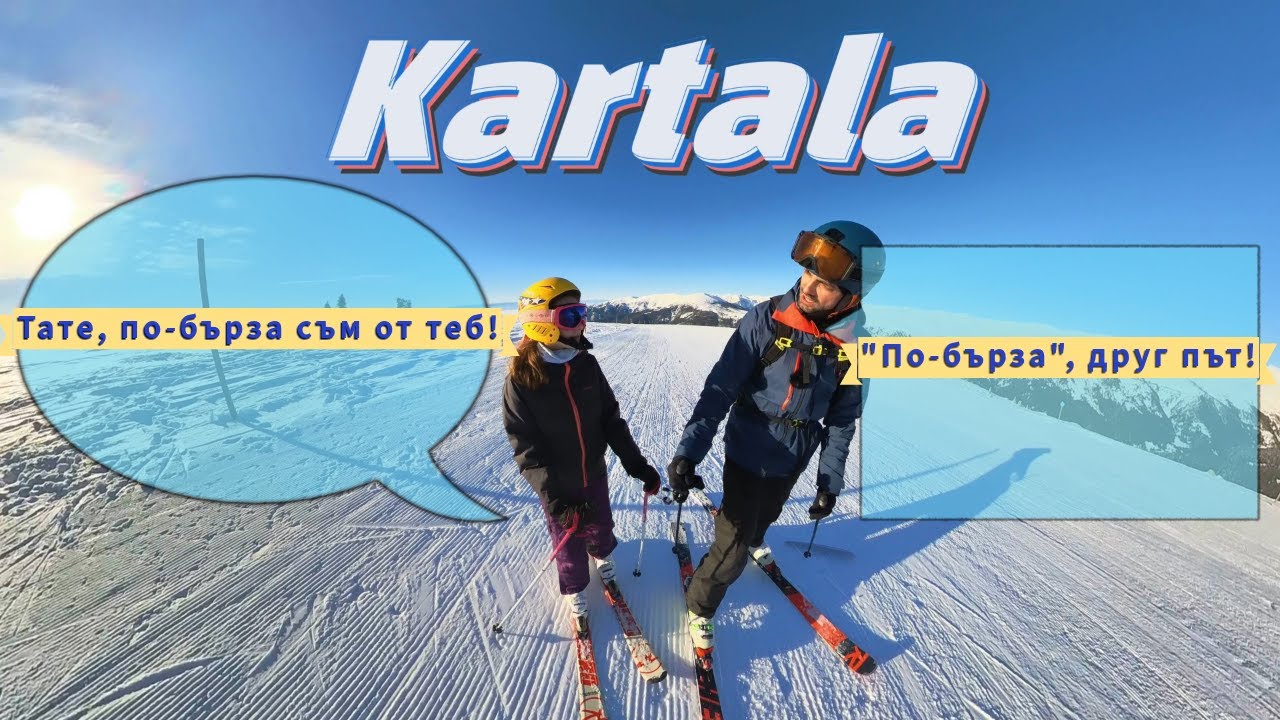Kartala - Let's Hit The Ski Slopes