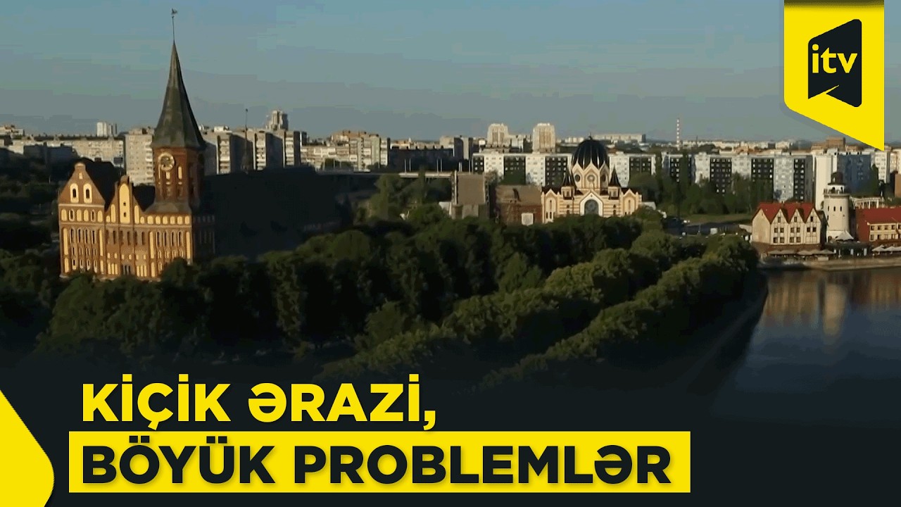 Kalininqrad Polşa və Litvanı təhlükəsizliyi gücləndirməyə necə vadar edir?