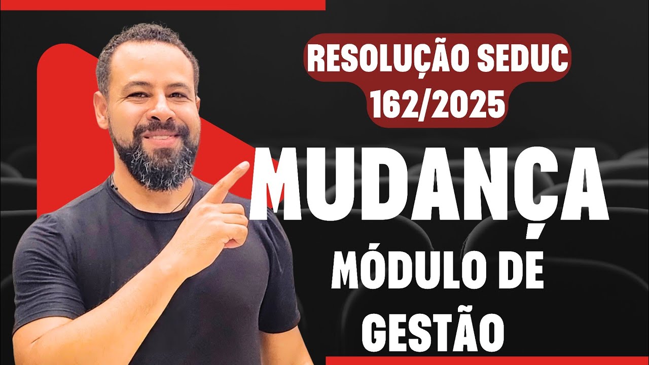 MUDANÇAS GESTÃO DAS ESCOLAS ESTADO DE SP - RESOLUCAO SEDUC 162/2025