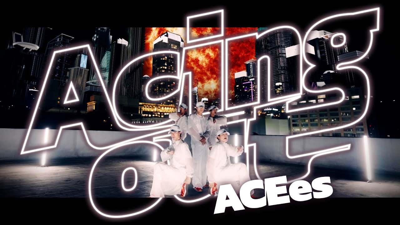 ACEes「Acing out」Self-made Music Video