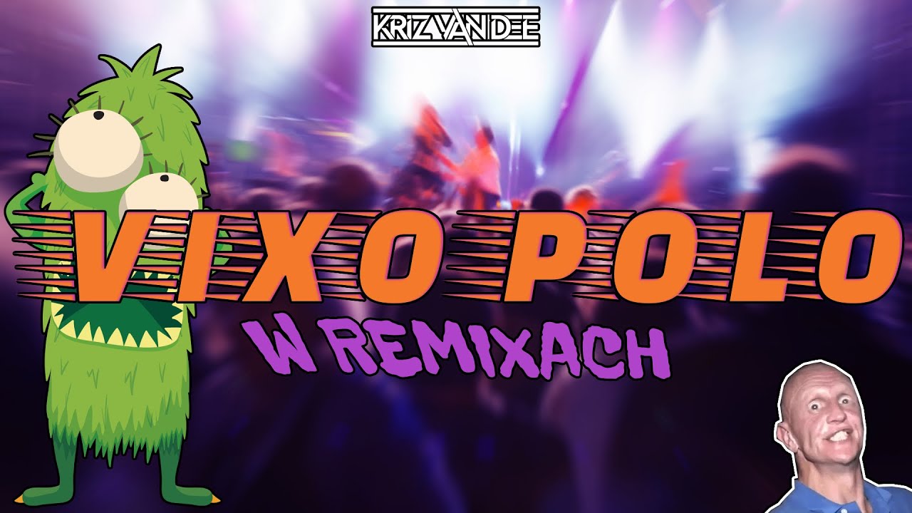 VIXO POLO W REMIXACH 🤯😱 SAME ŚRUBY 😈😻