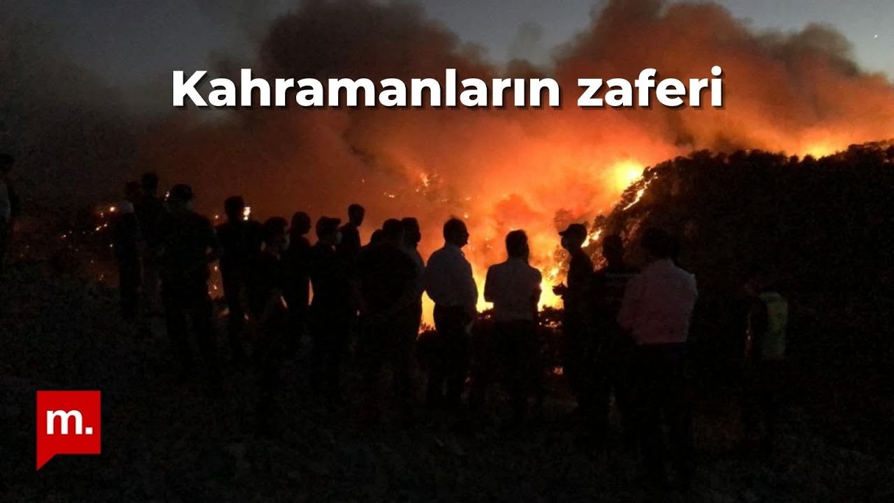 Kahramanların zaferi: Antalya’daki orman yangınları kontrol altına alındı