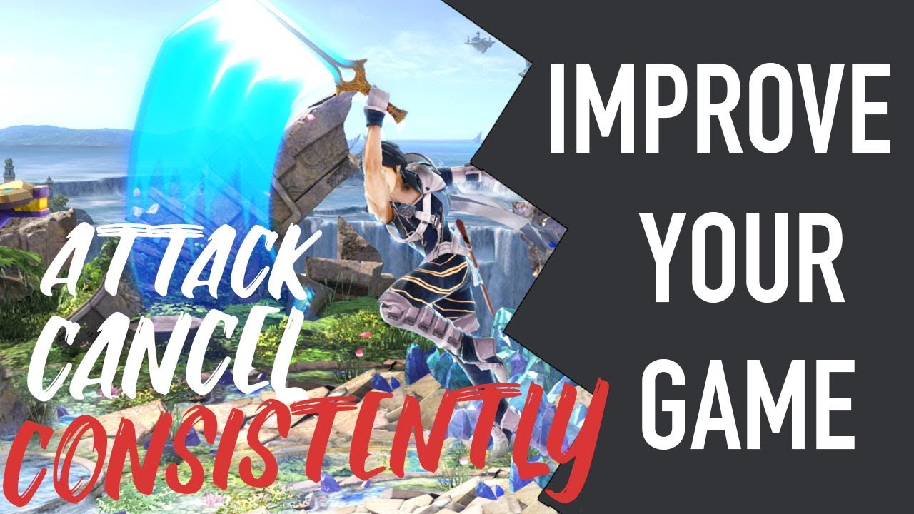 Improve Your Game: How to Consistently Attack Cancel (Super Smash Bros. Ultimate)