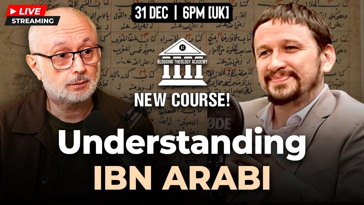 BTA Live: Hasan Spiker's New Ibn Arabi Course Q&A