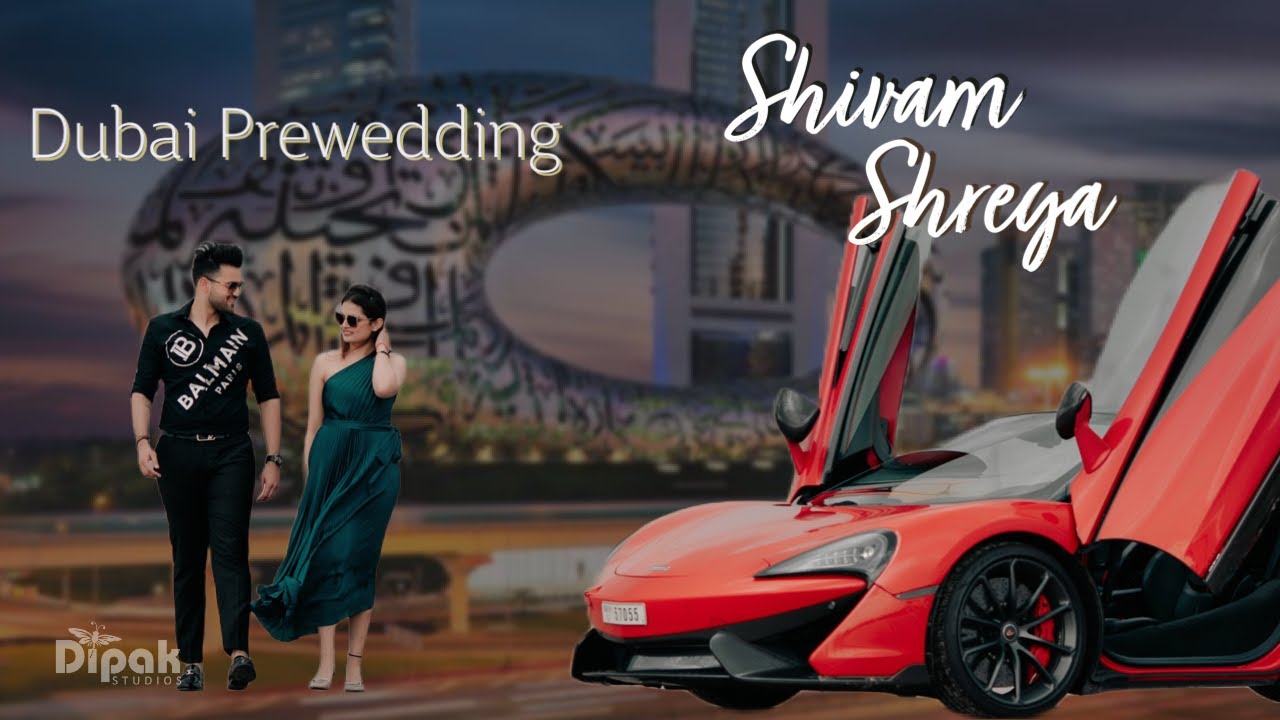 Shivam & Shreya || Prewedding Short Film || DUBAI, UAE || 2022