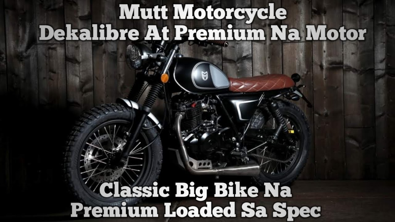 MUTT Motorcycle Philippines Ang Motor Dito Ay Premium! Super Gaganda Ng Kanilang Mga Classic Bike!!!