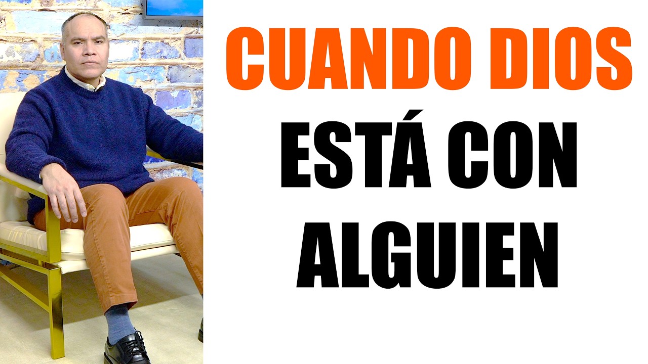 CUANDO DIOS ESTÁ CON UNA PERSONA