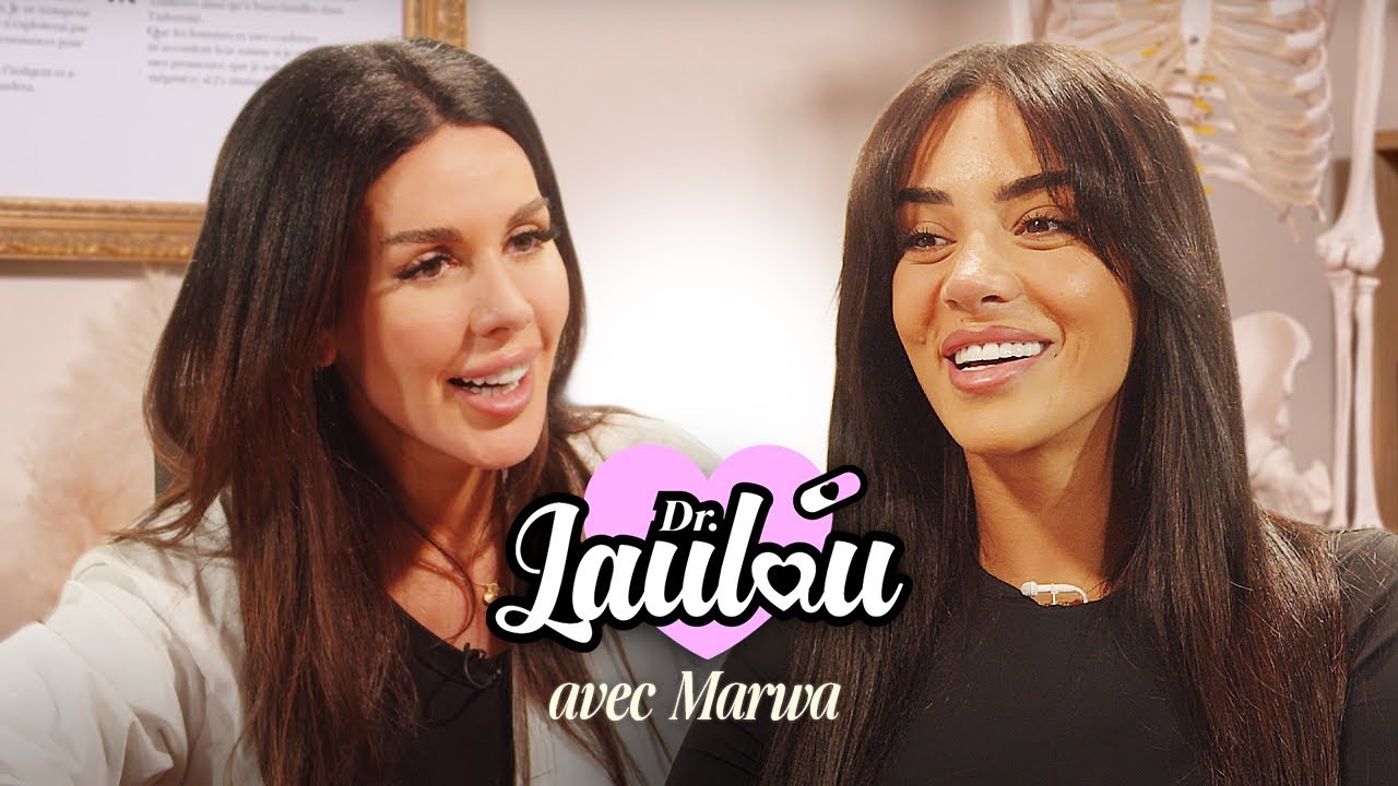 Dr. Laulau ft. Marwa : break Vincent, Rym, embrouille Gab, nouveau nez, Cynthia, clash Bastos