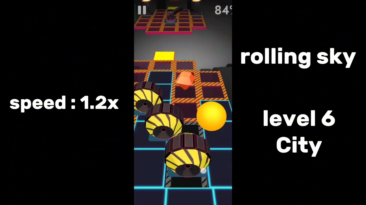 Rolling Sky level 6 (City) || From different speed, 1x - 2x