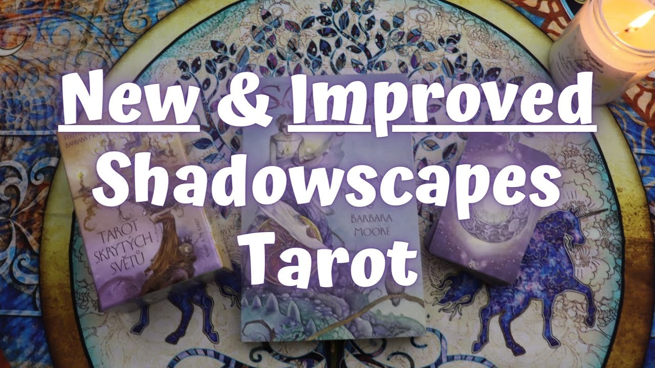 NEW AND IMPROVED Shadowscapes Tarot