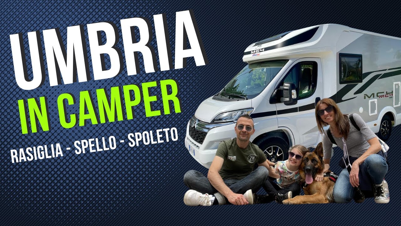 EP 01 CAMPER TOUR | VIAGGIO IN UMBRIA - RASIGLIA/SPELLO/SPOLETO