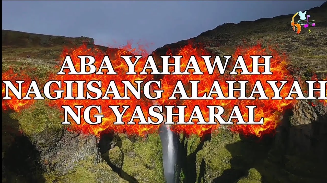 ABA YAHAWAH NAGIISANG ALAHAYAH NG YASHARAL 
