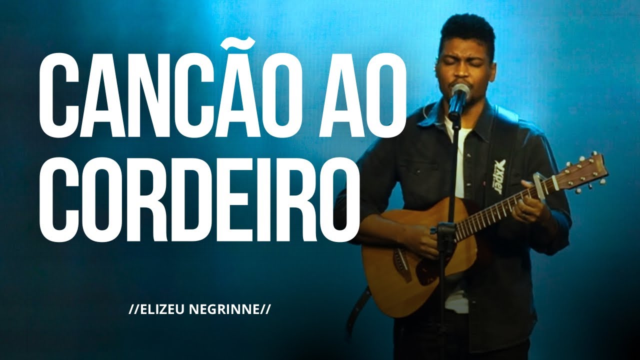 Elizeu Negrinne- Canção Ao Cordeiro (Cover Gabriel Guedes )