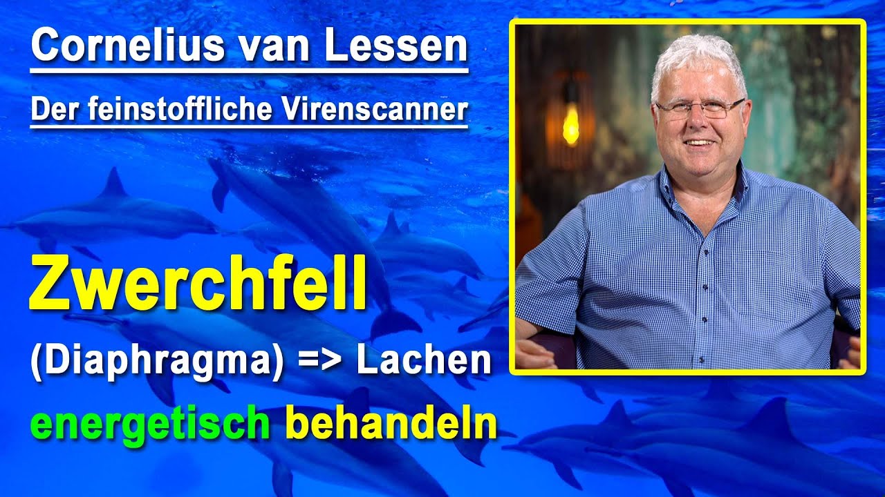 Das Zwerchfell (Diaphragma thoracis) ... Lachen energetisch behandeln | Cornelius van Lessen