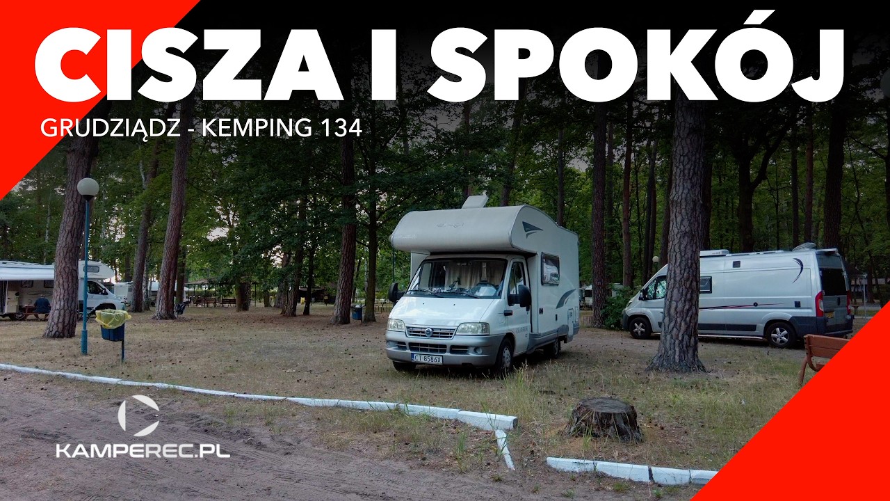 Weekendowy wypad kamperem na kemping 134 w Grudziądzu.