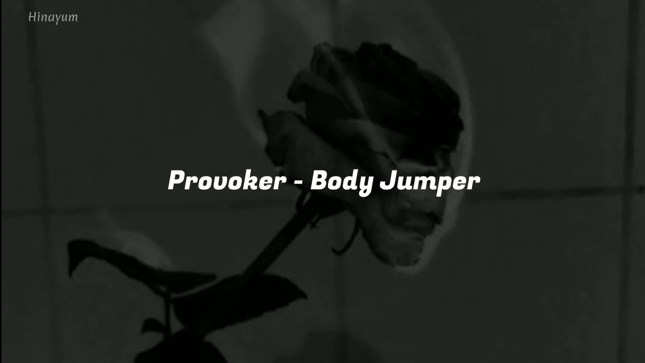 Provoker - Body Jumper (sub. español/ lyrics)