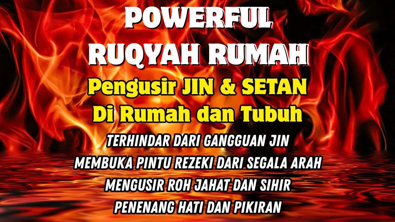 AYAT RUQYAH | PENGUSIR JIN, SIHIR & SETAN DI TUBUH DAN RUMAH | DO'A RUQYAH
