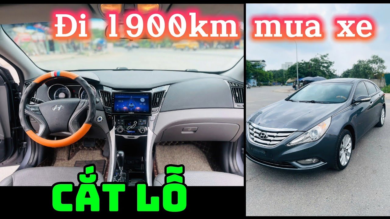 Vượt 1900km mua Sonata 2011| Tưởng kiếm vài chục, ai ngờ Ế 3 tháng