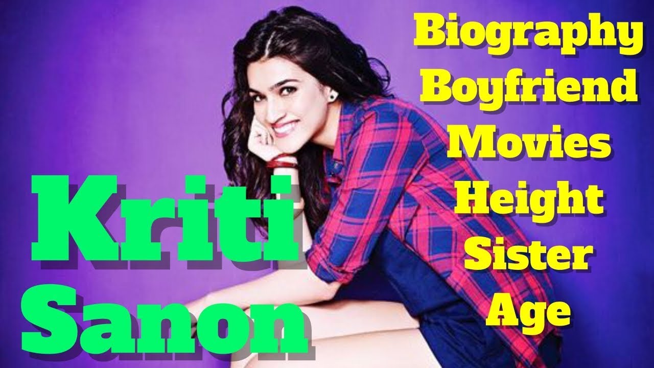 Kriti Sanon Biography | Age | Height | Figure | Sister | Family and Movies