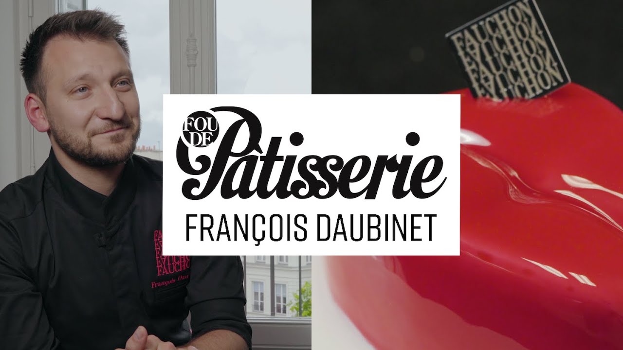 François Daubinet et le renouveau de Fauchon : Les Chemins du Goût #03