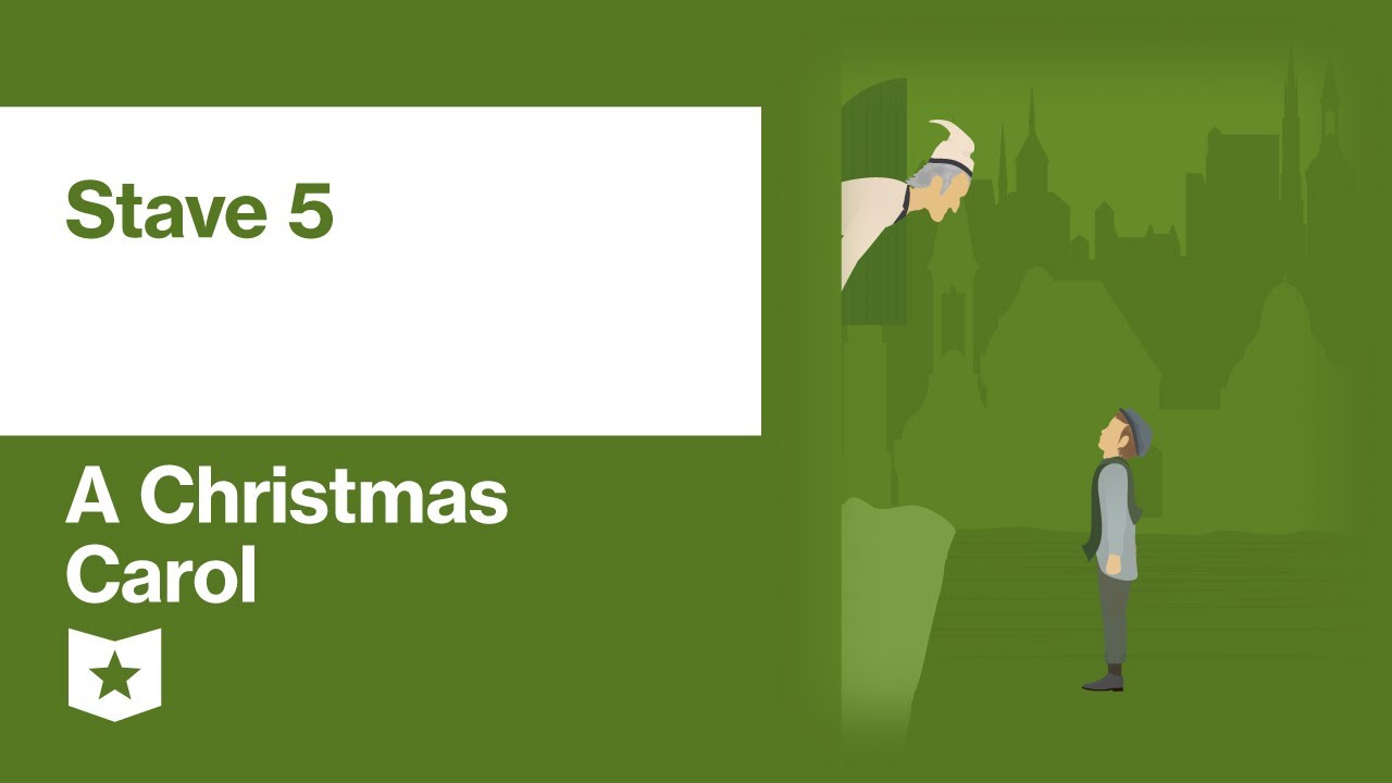 A Christmas Carol by Charles Dickens | Stave 5: The End of It