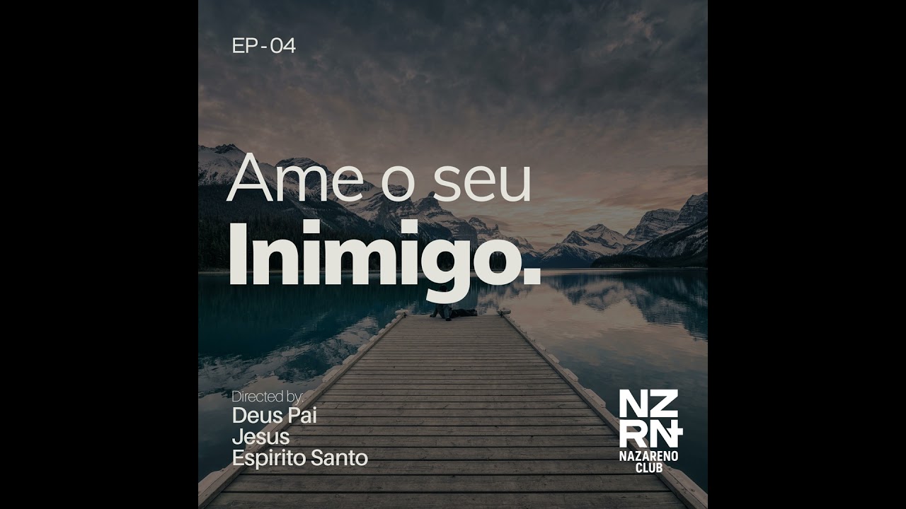 Ame o seu inimigo