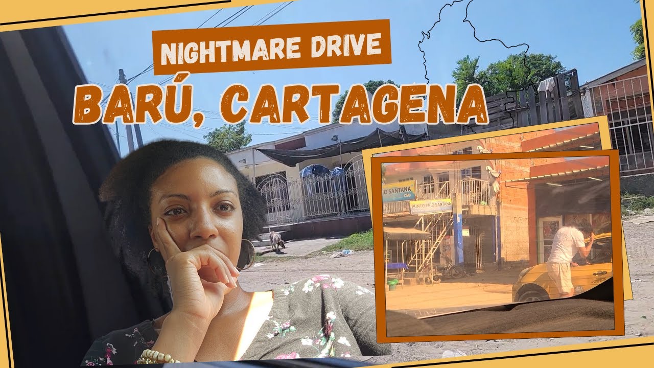 NIGHTMARE Drive to LAS ISLAS, Barú, Cartagena | Getsemani to Isla Barú Cartagena, Colombia
