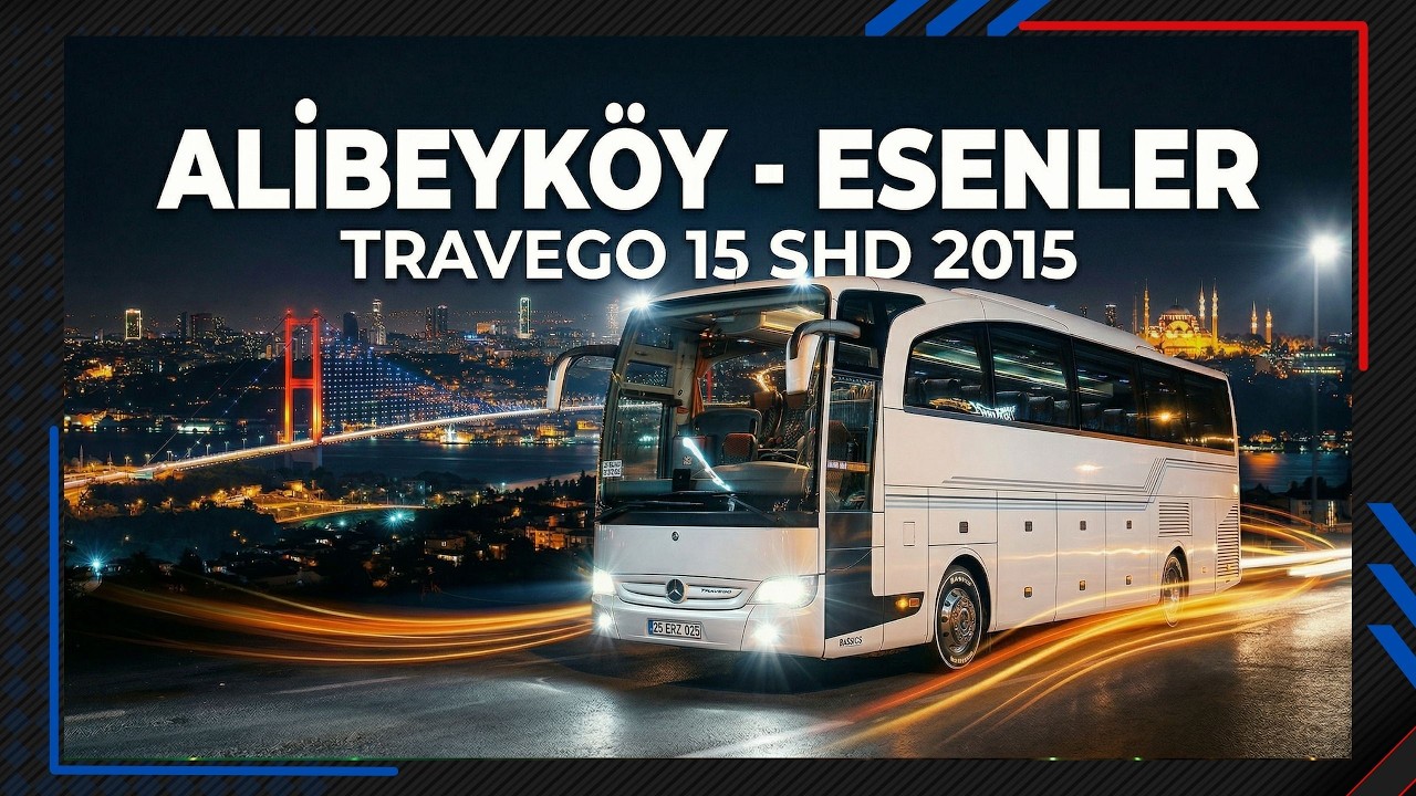 🚌 Travego 15 SHD 2015 | Şehir İçi Seferler | ALİBEYKÖY - ESENLER Seferi | OB Map v1.4 | ETS 2