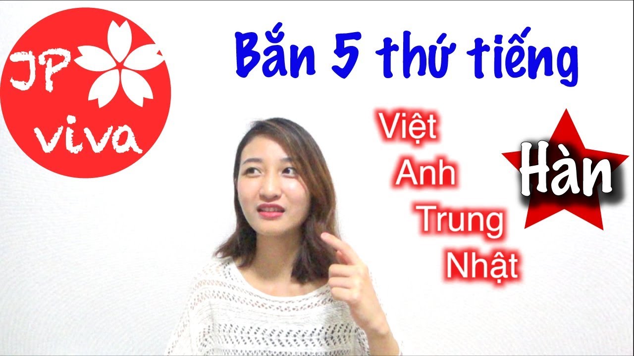 [JP viva] Nhung bắn 5 thứ tiếng 😝😋🤗|| Speaking 5 languages (just kidding)