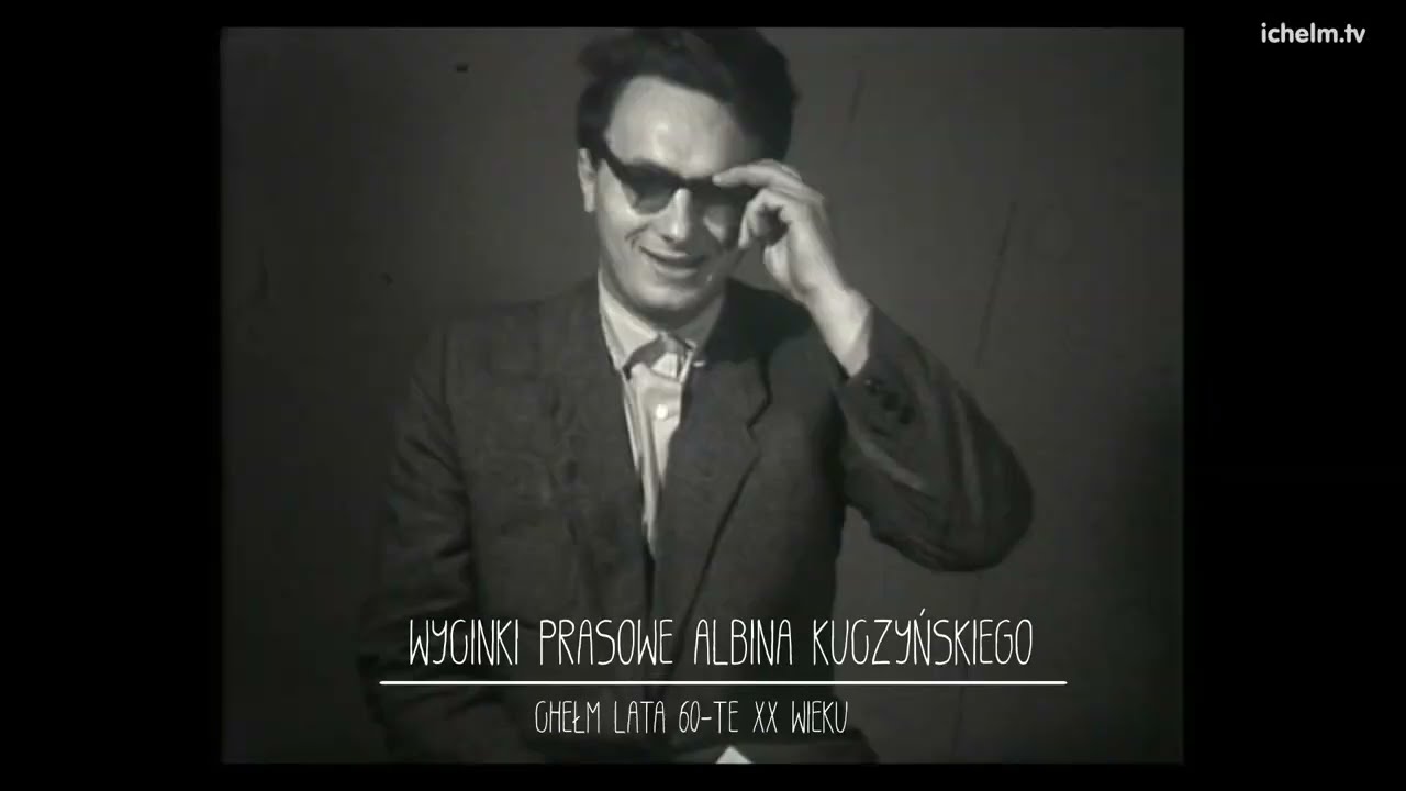 ichelm.tv  Wycinki prasowe  autorstwa Albina Kuczyńskiego z lat 60-tych  XX wieku.