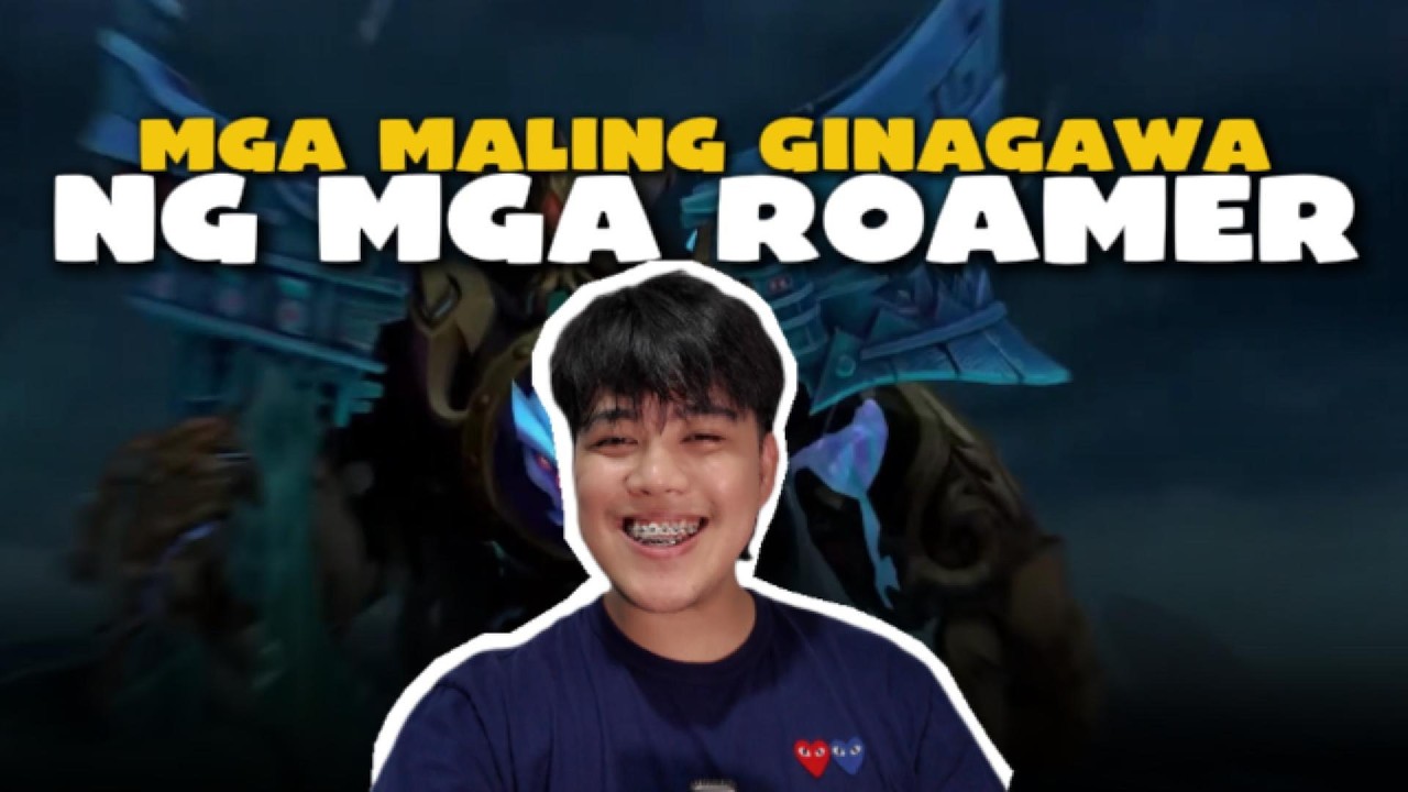 MGA MALING GINAGAWA NG MGA ROAMER