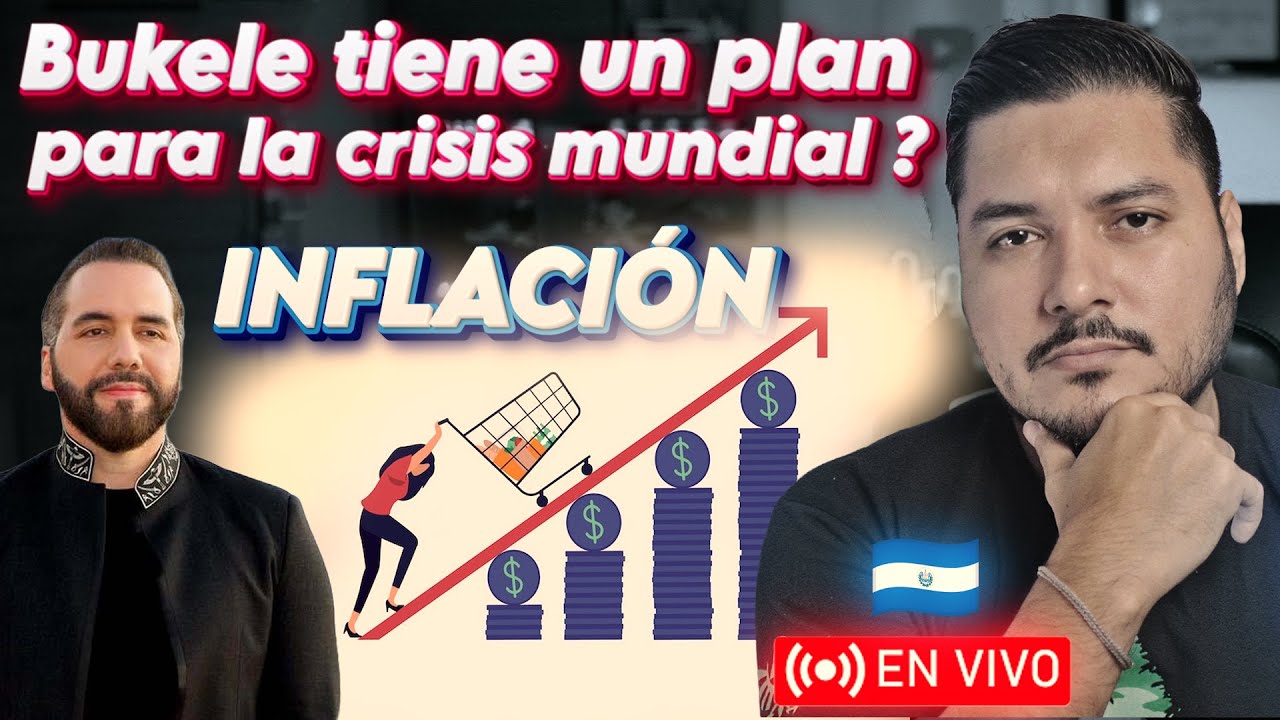 La inflación MUNDIAL se DISPARA 🔴 Bukele tiene un plan? Noticias El Salvador