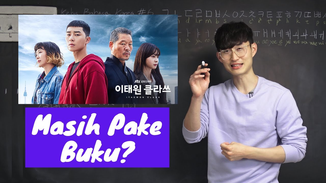 Ayo Kita Belajar Bahasa Korea Dari Drama Korea [Itaewon Class]