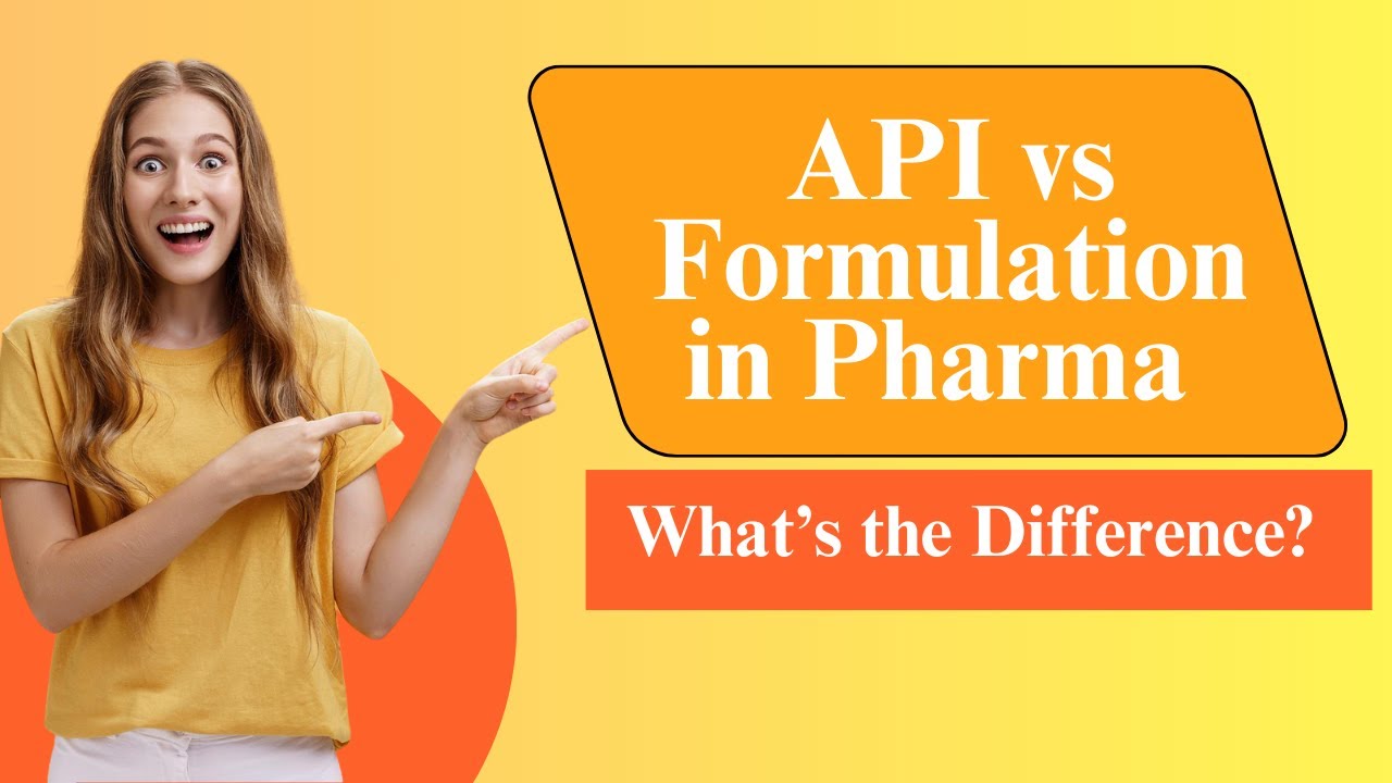 API vs Formulation in Pharma | What’s the Difference? | Pharma Explained 