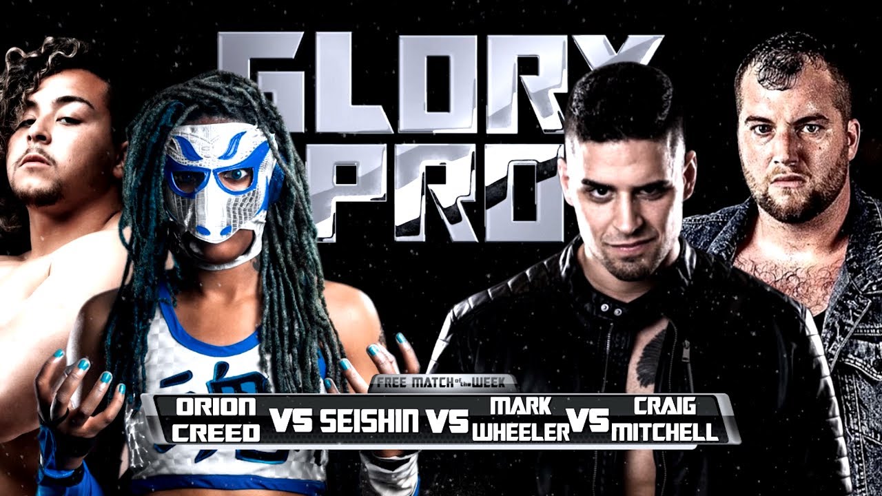Orion Creed vs Seishin vs Mark Wheeler vs Craig Mitchell | FMOTW | Glory Pro