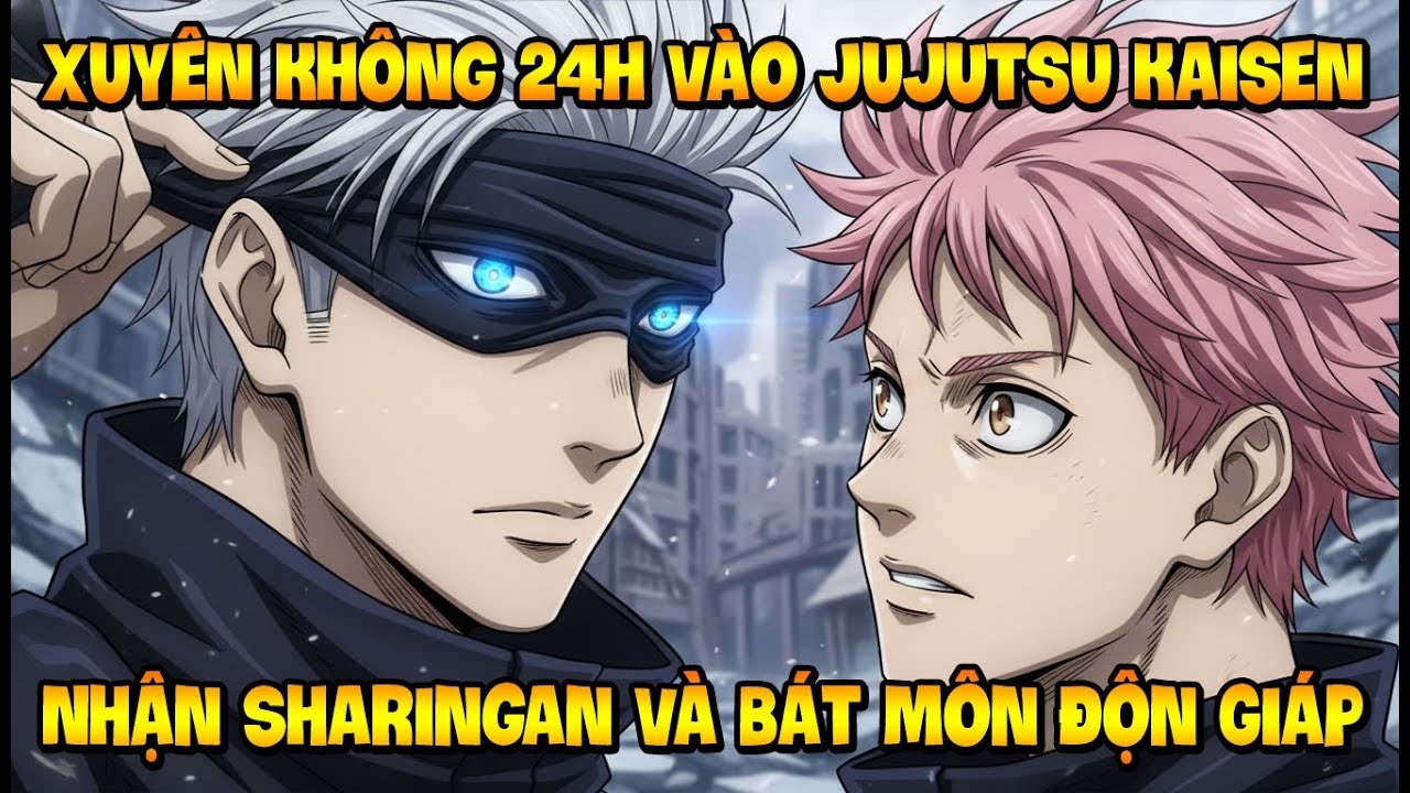 Xuyên Không 24H Vào Jujutsu Kaisen, Khởi Đầu Nhận Mangekyo Sharingan Và Bát Môn Độn Giáp