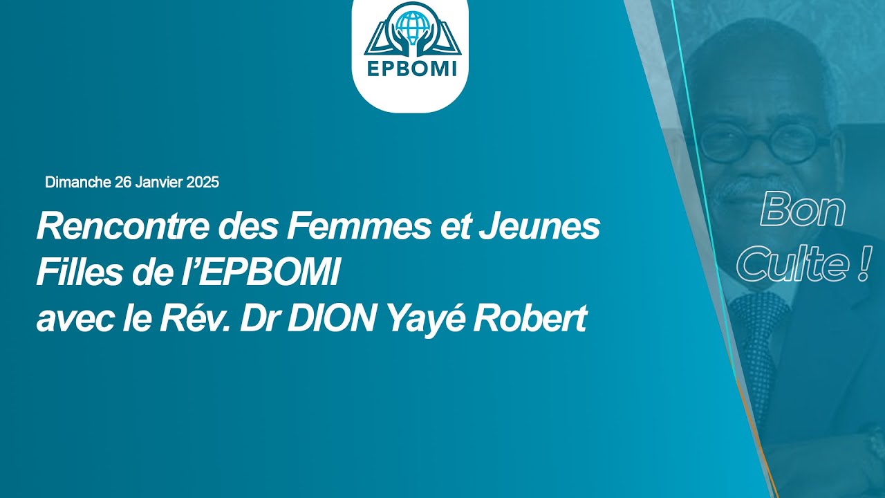 Rencontre des Femmes et Jeunes Filles de l'EPBOMI - Dimanche 26 Janvier 2025
